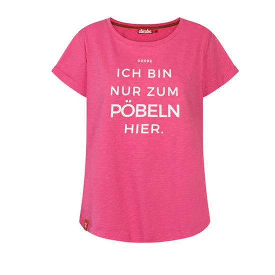 Derbe Damen T-Shirt Pöbeln