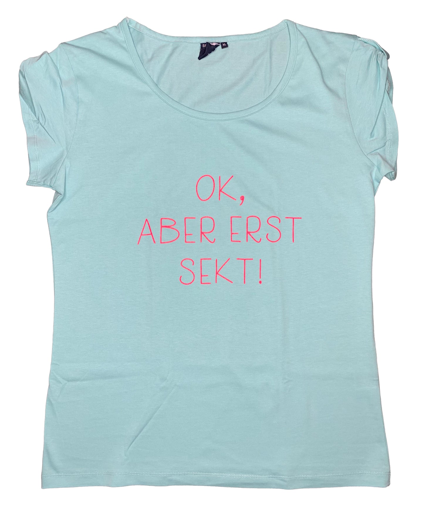 Salzhaut Damen T-Shirt "OK, ABER ERST SEKT!"